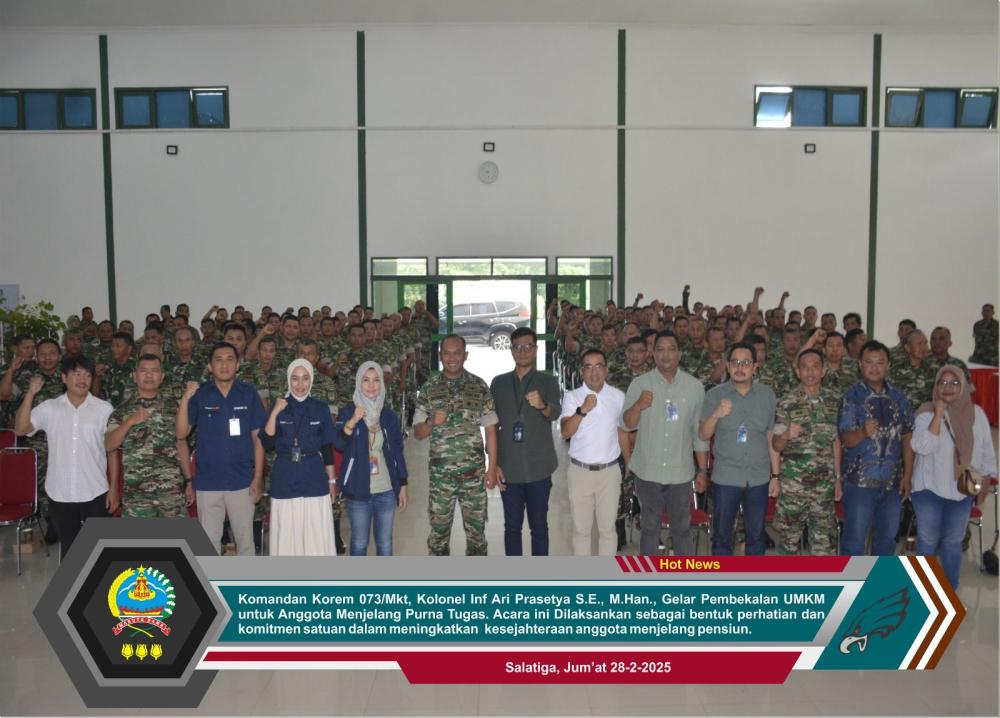 Korem 073/Mkt Gelar Pembekalan UMKM untuk Anggota Menjelang Purna Tugas